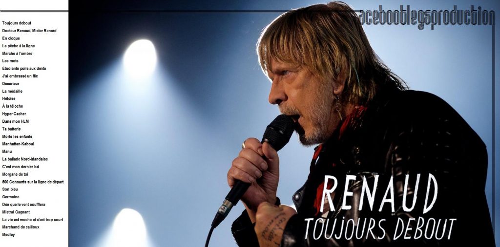 RENAUD TOUJOURS DEBOUT ACE BOOTLEGS RENAUD TOUJOURS DEBOUT ACE BOOTLEGS